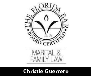 christie guerrero florida marital law board certified badge Family Lawyers in Florida - Divorce, Adoption | Sasso Guerrero & Henderlite